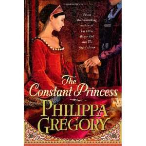  The Constant Princess [Hardcover] Philippa Gregory Books