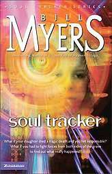 Soul Tracker by Bill Myers 2004, Paperback 9780310227564  