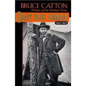  Grant Takes Command [Hardcover] Bruce Catton Books