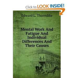  Mental Work And Fatigue And Individual Differences And Their Causes 