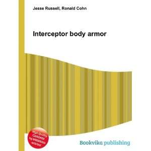  Interceptor body armor Ronald Cohn Jesse Russell Books