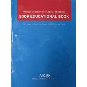  American Society of Clinical Oncology 2009 Education Book 