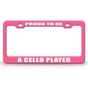 PROUD TO BE A CELLO PLAYER Occupational Career, High Quality STEEL 