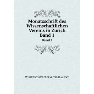   in ZÃ¼rich. Band 1 Wissenschaftlicher Verein in ZÃ¼rich Books