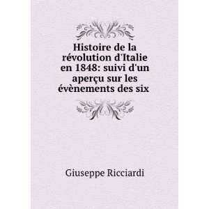   sur les Ã©vÃ¨nements des six . Giuseppe Ricciardi Books