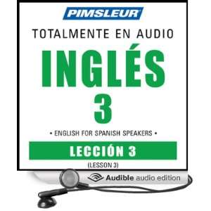 ESL Spanish Phase 3, Unit 03 Learn to Speak and Understand English as 