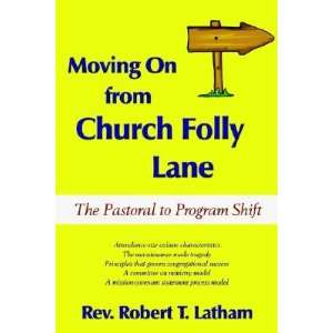   ON FROM CHURCH FOLLY LA] [Paperback] Robert T.(Author) Latham Books