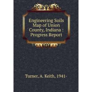  Engineering Soils Map of Union County, Indiana  Progress 