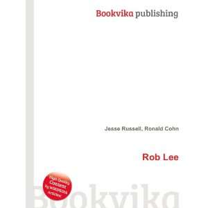  Rob Lee Ronald Cohn Jesse Russell Books
