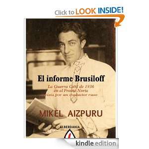 El informe Brusiloff (Spanish Edition) Mikel Aizpuru  