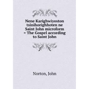   microform  The Gospel according to Saint John John Norton Books