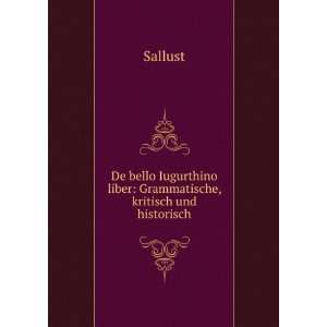   liber Grammatische, kritisch und historisch Sallust Books