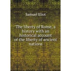  account of the liberty of ancient nations Samuel Eliot Books