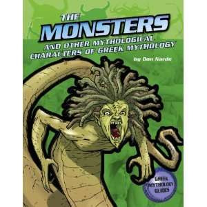 The Monsters and Creatures of Greek Mythology (Ancient Greek Mythology 