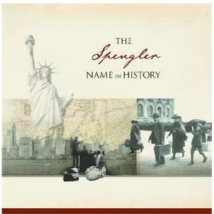  The Spengler Name in History Ancestry Books