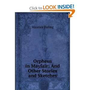  Orpheus in Mayfair And Other Stories and Sketches 