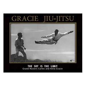  Gracie Jiu Jitsu Poster Sky is the Limit