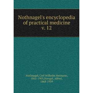   Wilhelm Hermann, 1841 1905,Stengel, Alfred, 1868 1939 Nothnagel Books