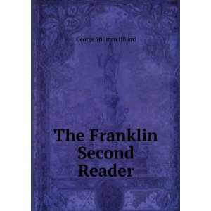 The Franklin Second Reader George Stillman Hillard  Books