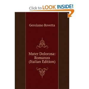  Mater Dolorosa Romanzo (Italian Edition) Gerolamo 