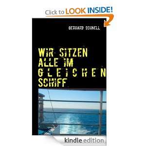 Wir sitzen alle im gleichen Schiff (German Edition) Gerhard Schnell 