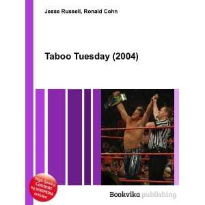  Taboo Tuesday (2004) Ronald Cohn Jesse Russell Books