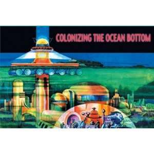  Colonizing the Ocean Bottom   Poster (18x12)