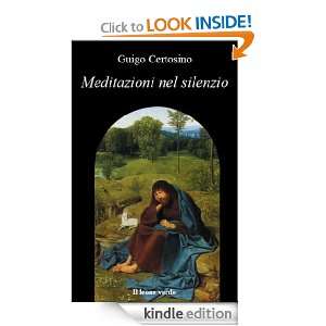 Meditazioni nel silenzio (Italian Edition) Guigo Certosino  