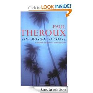 The Mosquito Coast Paul Theroux  Kindle Store