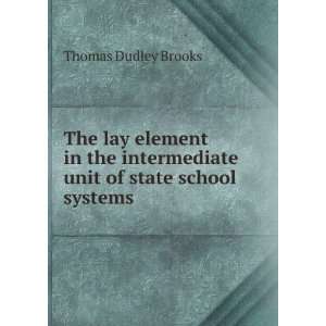   intermediate unit of state school systems Thomas Dudley Brooks Books