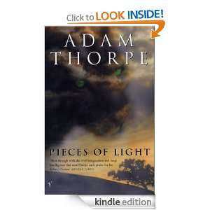 Pieces Of Light Adam Thorpe  Kindle Store