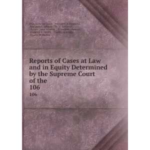  Reports of Cases at Law and in Equity Determined by the 