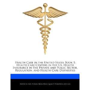  Health Care in the United States Book 1 Health Care Centers in the 