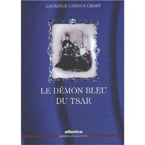   le démon bleu du tsar (9782843945410) Laurence Catinot Crost Books