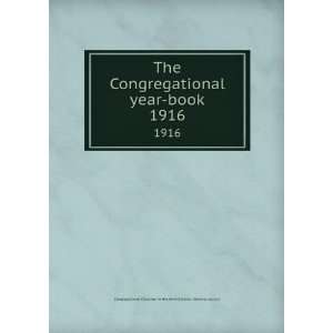  The Congregational year book. 1916 Congregational 