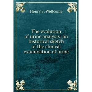  The evolution of urine analysis an historical sketch of 