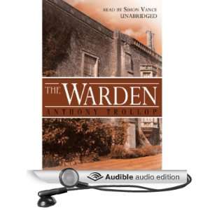   Warden (Audible Audio Edition) Anthony Trollope, Simon Vance Books