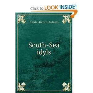  South Sea idyls Charles Warren Stoddard Books