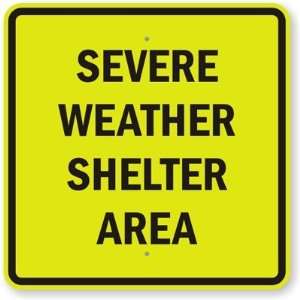  Severe Weather Shelter Area Fluorescent YellowGreen Sign 