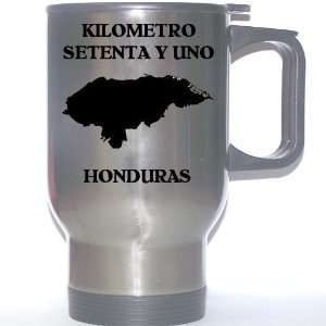  Honduras   KILOMETRO SETENTA Y UNO Stainless Steel Mug 
