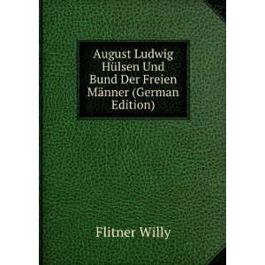   Und Bund Der Freien MÃ¤nner (German Edition) Flitner Willy Books