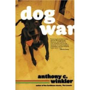  Dog War [Paperback] Anthony C. Winkler Books