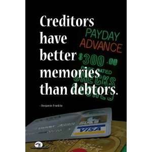 Motivational Poster / Creditors Have Better Memories 