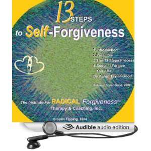  13 Steps to Self Forgiveness (Audible Audio Edition 