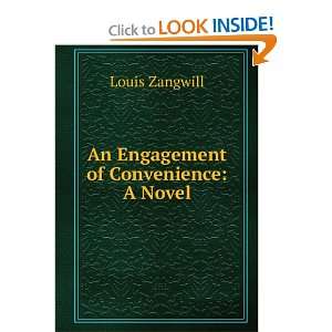    An Engagement of Convenience A Novel Louis Zangwill Books
