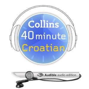  Croatian in 40 Minutes Learn to speak Croatian in minutes 