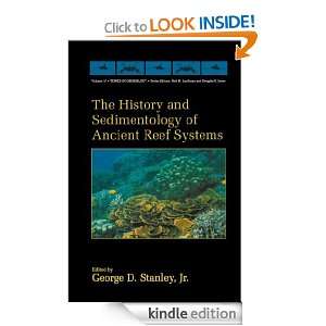 The History and Sedimentology of Ancient Reef Systems (Topics in 