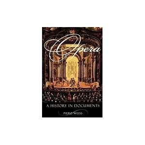  Opera A History in Documents Books