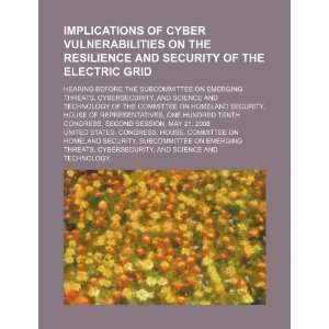 Implications of cyber vulnerabilities on the resilience and security 