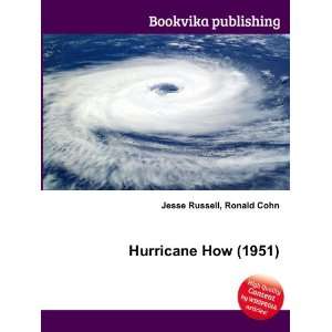  Hurricane How (1951) Ronald Cohn Jesse Russell Books